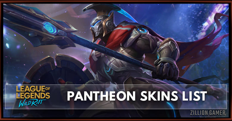 Pantheon Skins List in Wild Rift