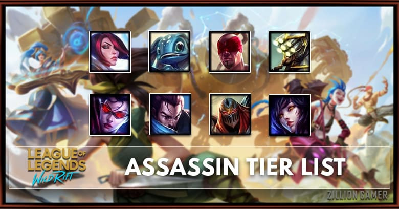 Wild Rift Assassin Tier List Patch 1 1 Ranked Zilliongamer