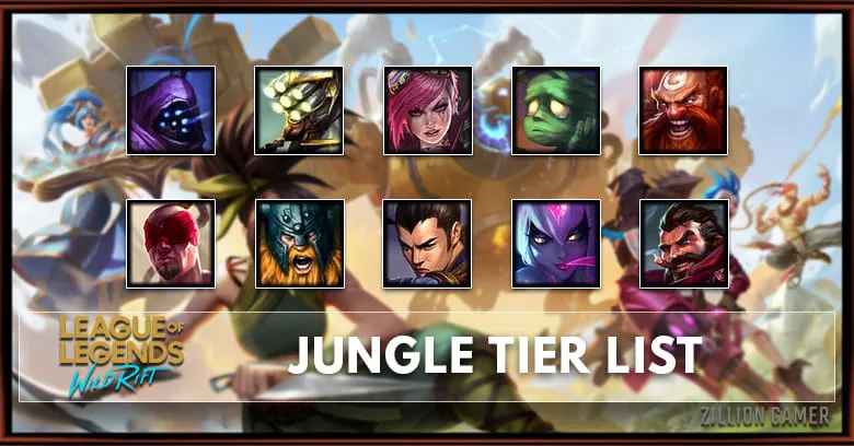 Wild Rift Jungle Tier List Patch 1 1 Ranked Zilliongamer