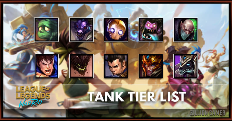 Wild Rift Tank Tier List Patch 1 0 Ranked Zilliongamer