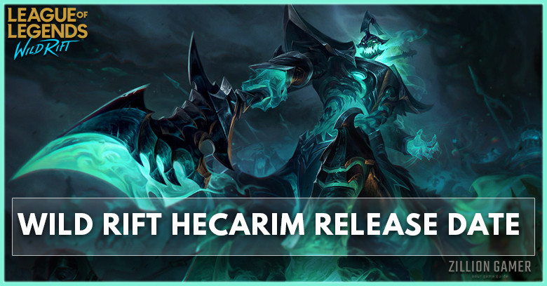 Wild Rift News: Hecarim Release Date & Abilities