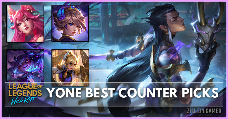 Yone Counter Wild Rift: Best Counter Champion In Patch 4.3