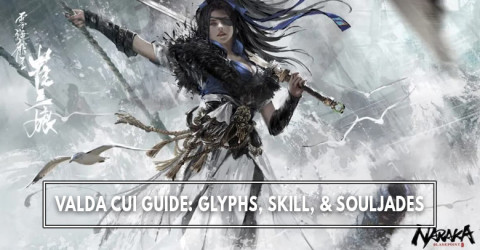 The Best Valda Cui Build: Glyph, Skills, Ultimate, and Best SoulJades - Naraka: Bladepoint