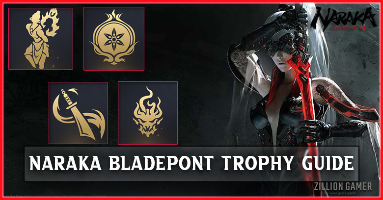 Naraka: Bladepoint All Trophy or Achievements Guide