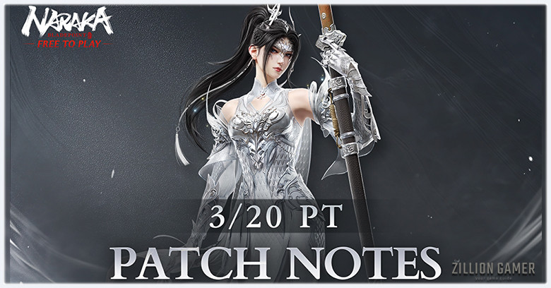 Patch Note March 21, 2024 in Naraka Bladepoint - zilliongamer