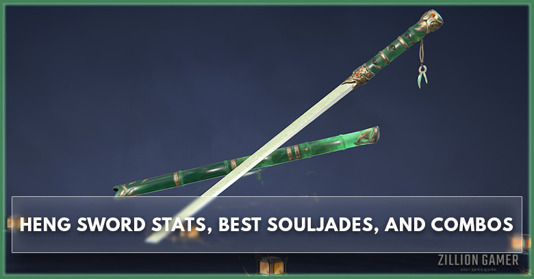 Naraka: Bladepoint Heng Sword Guide Stats, Combos, and Best SoulJade