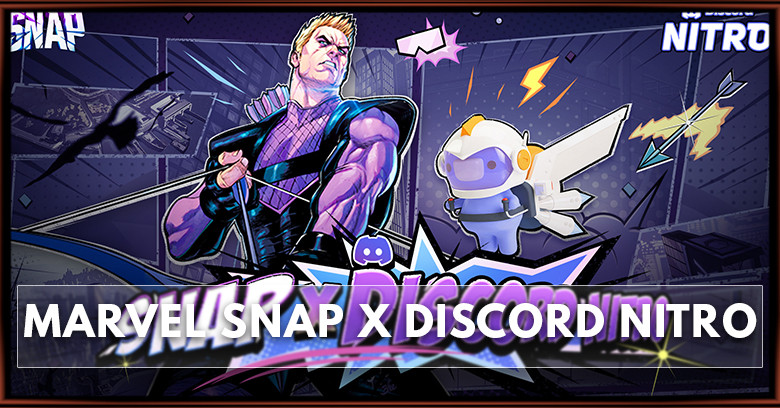 Marvel Snap Discord Nitro: Rewards and How to Redeem