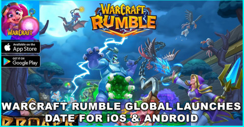 Warcraft Rumble | Global Launches Date for iOS & Android