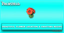Palworld | Beautiful Flower Location & Crafting Recipe