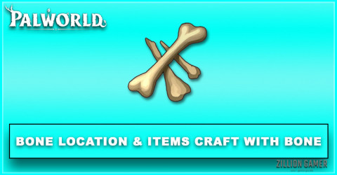 Palworld | Bone Location & Craft Item With Bone