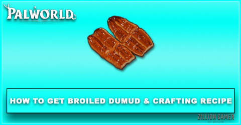 Palworld | Broiled Dumud Information & Crafting Recipe