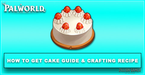 Palworld | How to Get Cake & Crafting Recipe