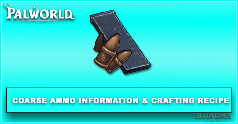Palworld Coarse Ammo