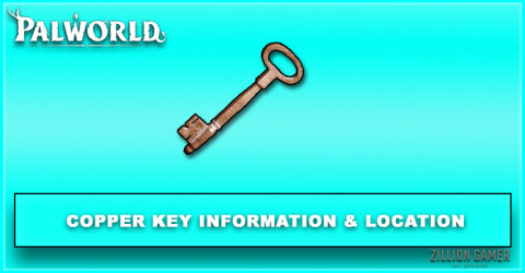 Palworld | Copper Key Information & Location