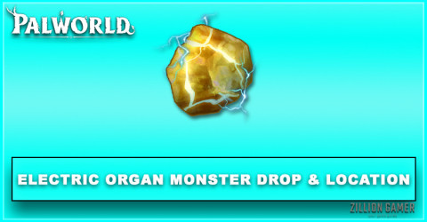 How to Get Electric Organ | Palworld