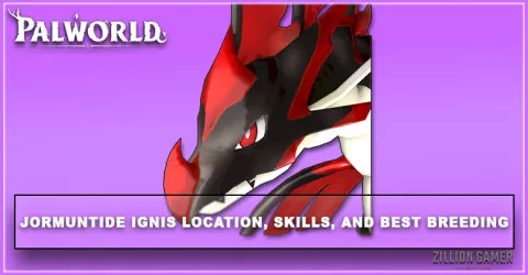 Palworld | Jormuntide Ignis Guides Location, Skills, and Breeding