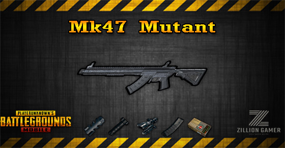 Mk47 Mutant Pubg Mobile Zilliongamer - 