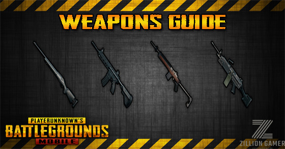 Weapons Pubg Mobile Zilliongamer - weapons guide pubg mobile zilliongamer