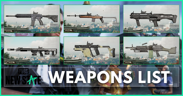 PUBG: New State Weapons List