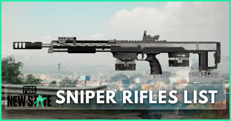 PUBG New State: Sniper Rifle list - zilliongamer