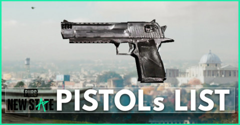Pistol List | PUBG: New State