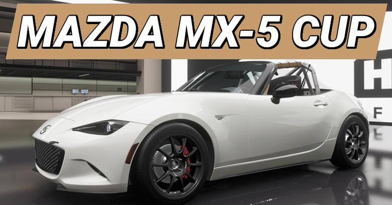 Mazda MX-5 Cup Build in Forza Horizon 6 Mazda MX-5 Cup Build in Forza Horizon 6