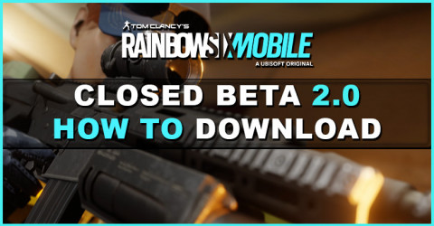 How to Download Rainbow Six Mobile Closed Beta 2.0