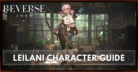 Reverse: 1999 Leilani Guide: Best Psychubes, Skills, & Team Build