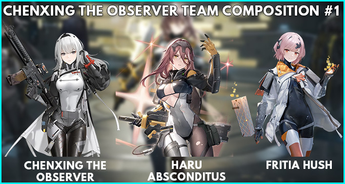 Chenxing The Observer Best Team Compostion Option 1 In Snowbreak: Containment Zone - zilliongamer