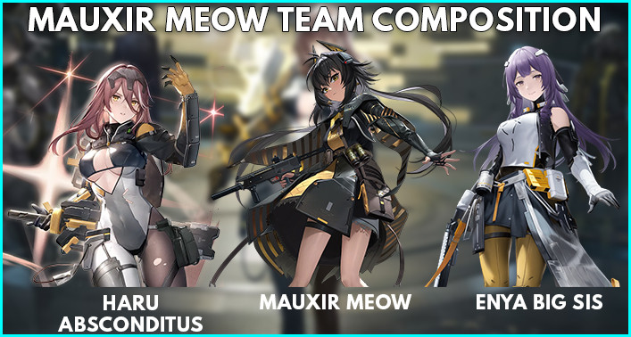 Mauxir Meow Team Compostion Option Snowbreak: Containment Zone - zilliongamer