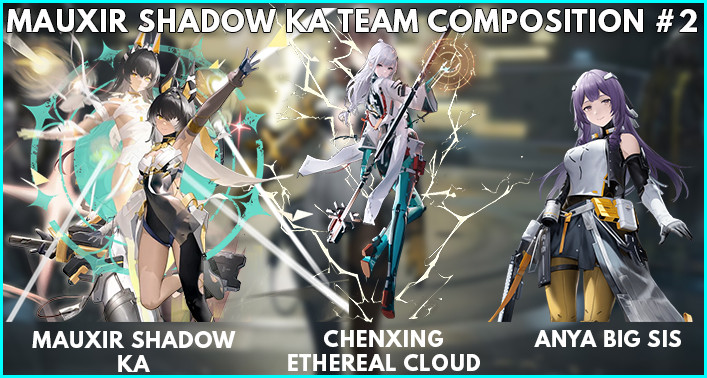 Mauxir Shadow Ka Best Team Compostion Option 2 Snowbreak: Containment Zone - zilliongamer