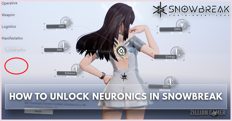 How To Unlock Neuronics & Neuronics Guide in Snowbreak: Containment Zone - zilliongamer