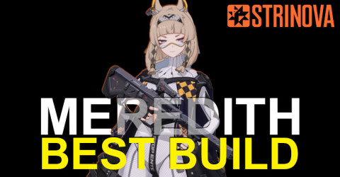 The Best Meredith Build for Strinova The Best Meredith Build for Strinova
