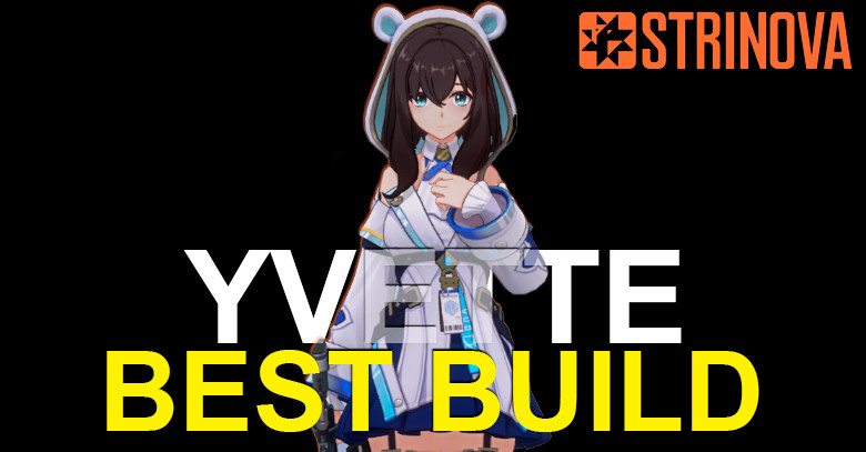 The Best Yvette Build for Strinova