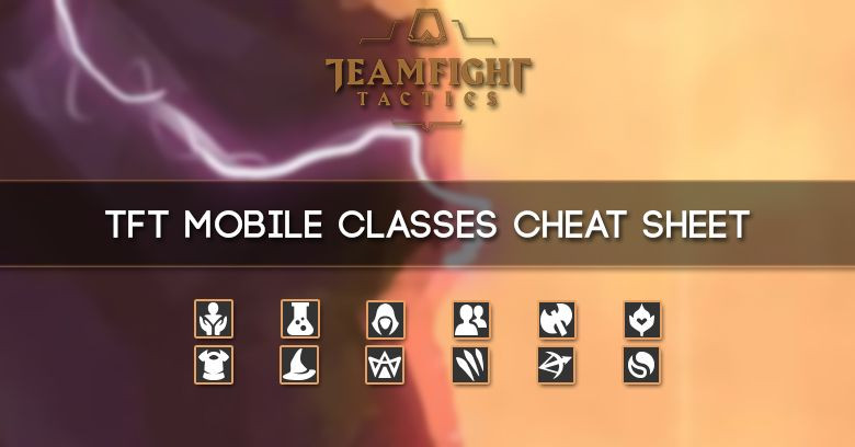 TFT Mobile Classes Synergies Cheat Sheet