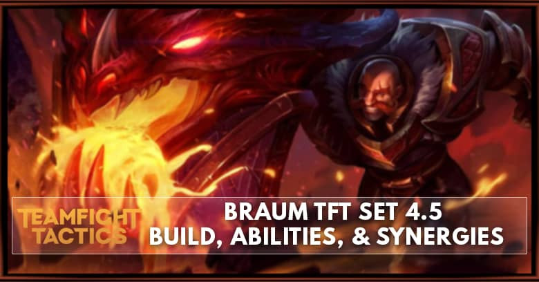 Braum TFT Set 4.5 Build, Abilities, & Synergies