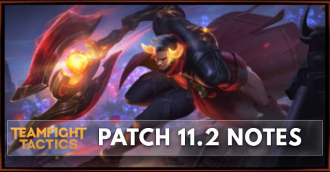 TFT Patch 11.2 Notes Set 4.5 Launch, New Traits & Champion Change & Removed TFT Patch 11.2 Notes Set 4.5 Launch, New Traits & Champion Change & Removed