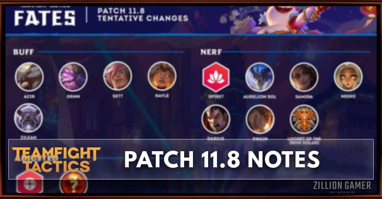 TFT Patch 11.8 Notes Champions, Traits, & Items Buff, Nerf, & Adjusted