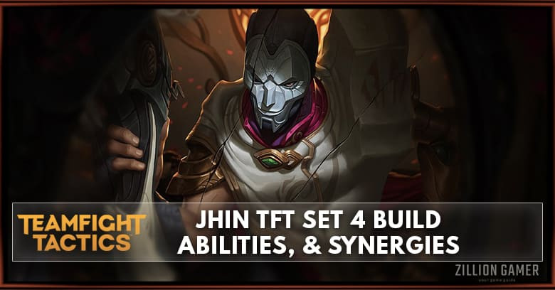 Jhin TFT Set 4 Build, Abilities, & Synergies