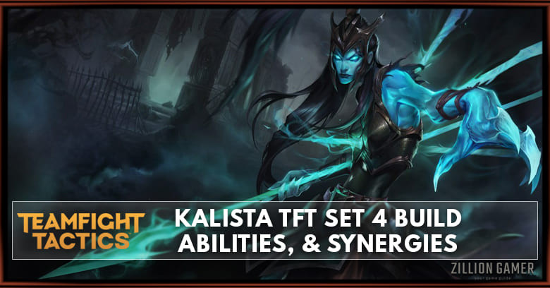 Kalista TFT Set 4 Build, Abilities, & Synergies