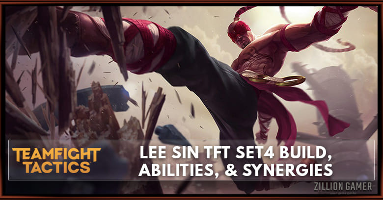 Lee Sin TFT Set 4 Build, Abilities, & Synergies