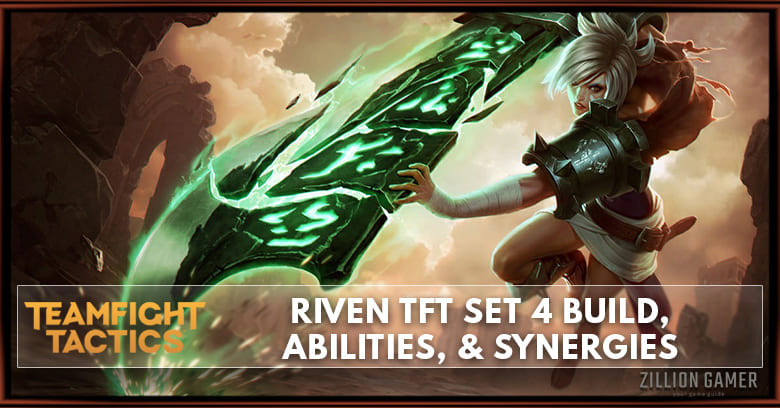 Riven TFT Set 4 Build, Abilities, & Synergies