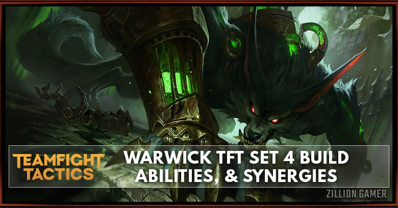 Warwick TFT Set 4 Build, Abilities, & Synergies