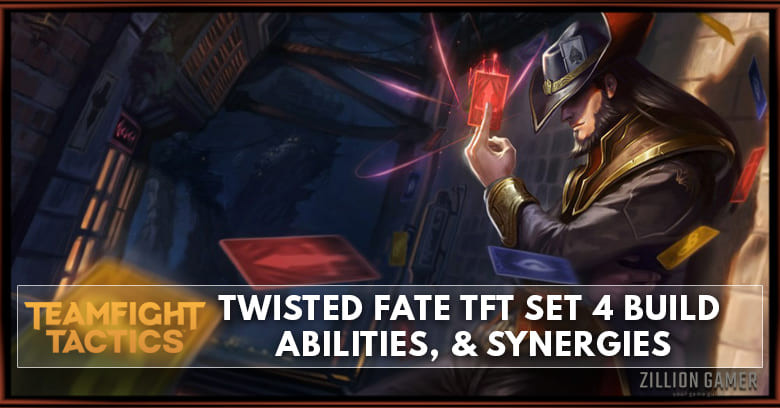 Twisted Fate TFT Set 4 Build, Abilities, & Synergies