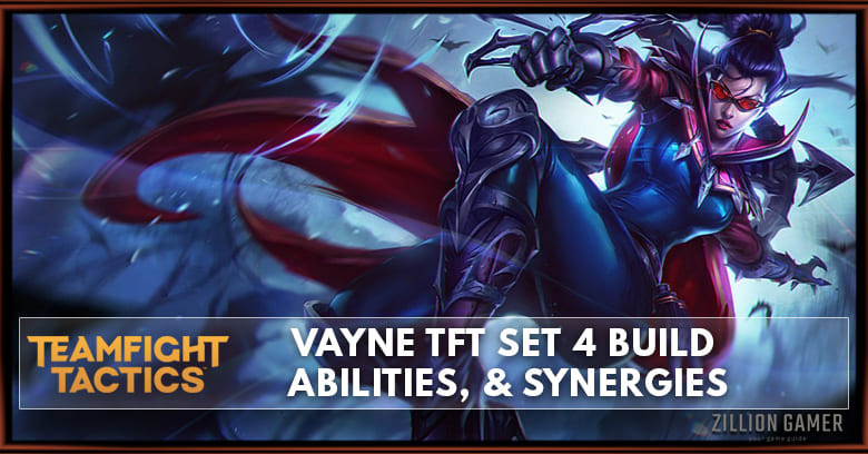 Vayne TFT Set 4 Build, Abilities, & Synergies