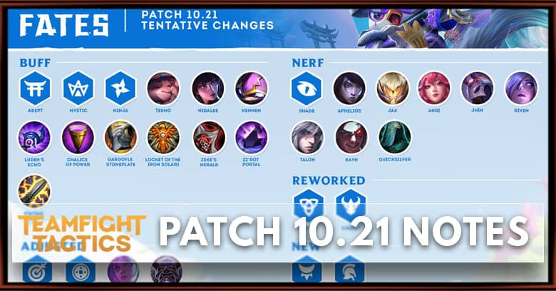 TFT Patch 10.21 Notes Champions, Items, Traits Buff, Nerf and Change