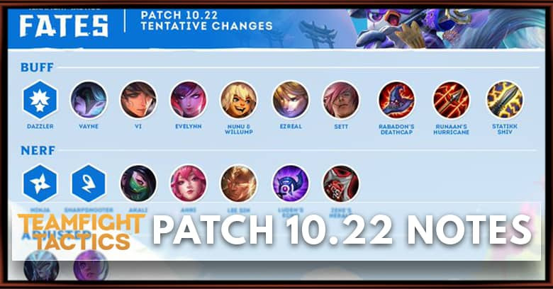 TFT Patch 10.22 Notes Champions, Items, Traits Buff, Nerf & Adjust