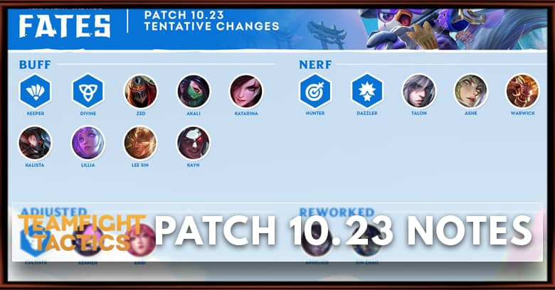 TFT Patch 10.23 Notes Champions, Items, Traits, Buff, Nerf Adjusted, & Reworked