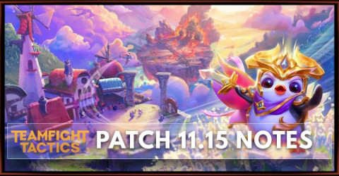 TFT Patch 11.15 Notes Set 5.5 Release, New Contents, & Balancing
