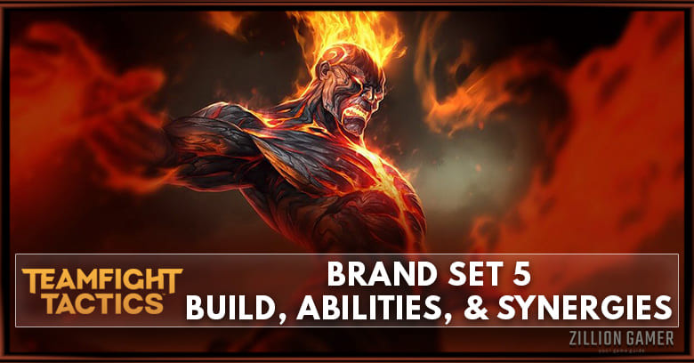 Brand TFT Set 5 Build, Abilities, & Synergies